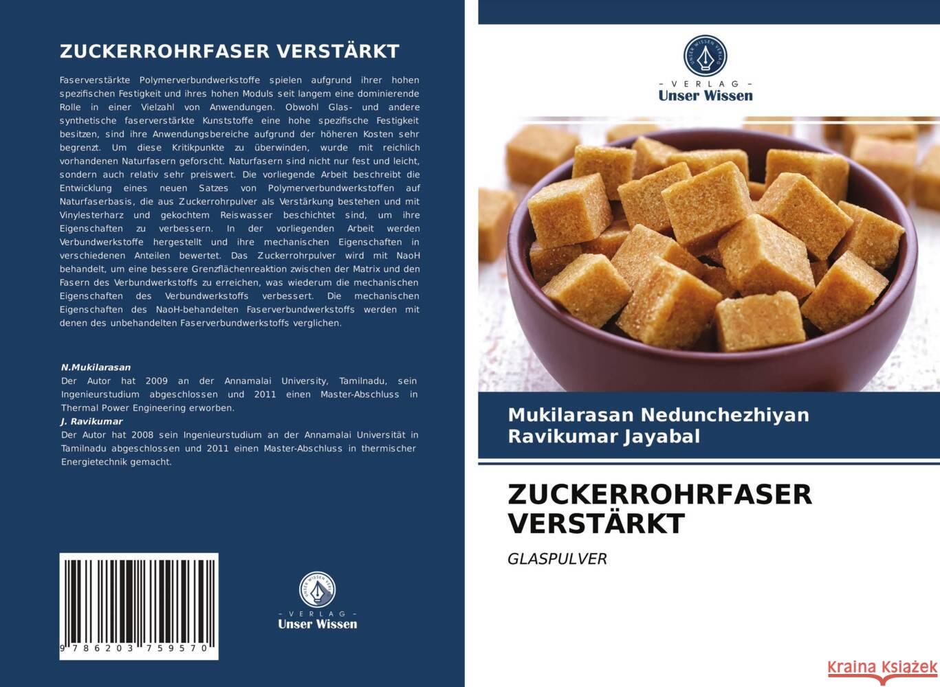 ZUCKERROHRFASER VERSTÄRKT Nedunchezhiyan, Mukilarasan, Jayabal, Ravikumar 9786203759570