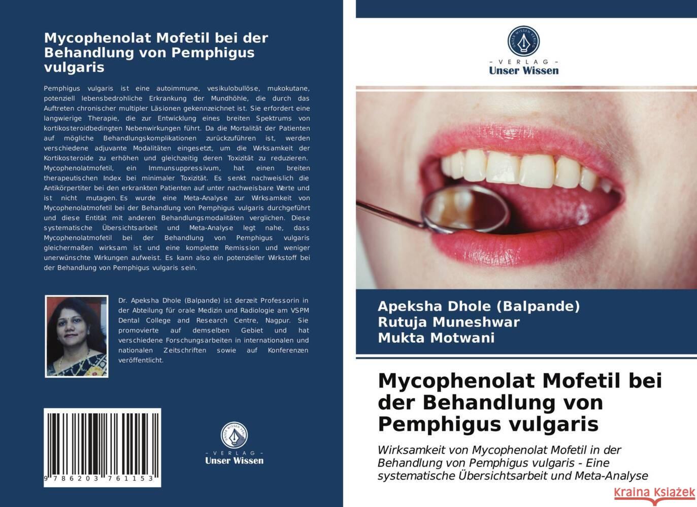 Mycophenolat Mofetil bei der Behandlung von Pemphigus vulgaris Dhole (Balpande), Apeksha, Muneshwar, Rutuja, Motwani, Mukta 9786203761153