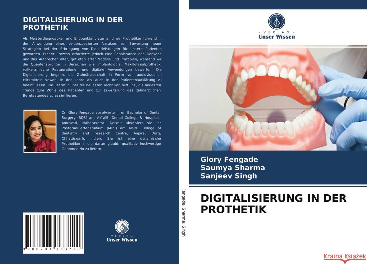 DIGITALISIERUNG IN DER PROTHETIK Fengade, Glory, Sharma, Saumya, Singh, Sanjeev 9786203763720