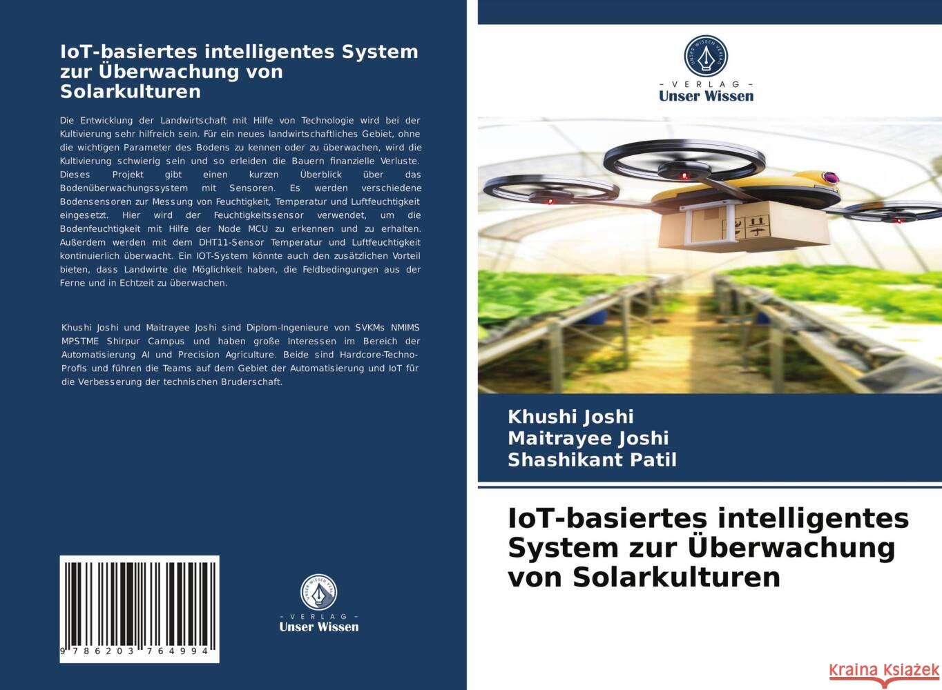 IoT-basiertes intelligentes System zur Überwachung von Solarkulturen Joshi, Khushi, Joshi, Maitrayee, Patil, Shashikant 9786203764994