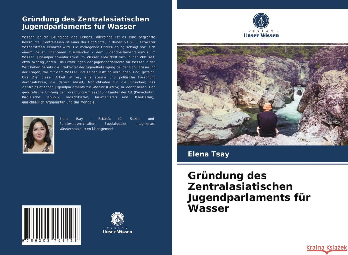 Gründung des Zentralasiatischen Jugendparlaments für Wasser Tsay, Elena 9786203768428