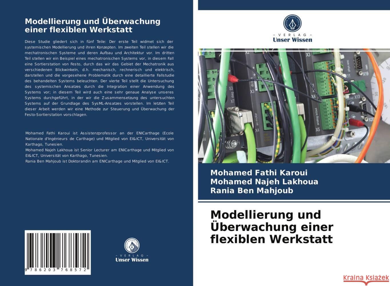 Modellierung und Überwachung einer flexiblen Werkstatt Karoui, Mohamed Fathi, Lakhoua, Mohamed Najeh, Ben Mahjoub, Rania 9786203768572 Verlag Unser Wissen