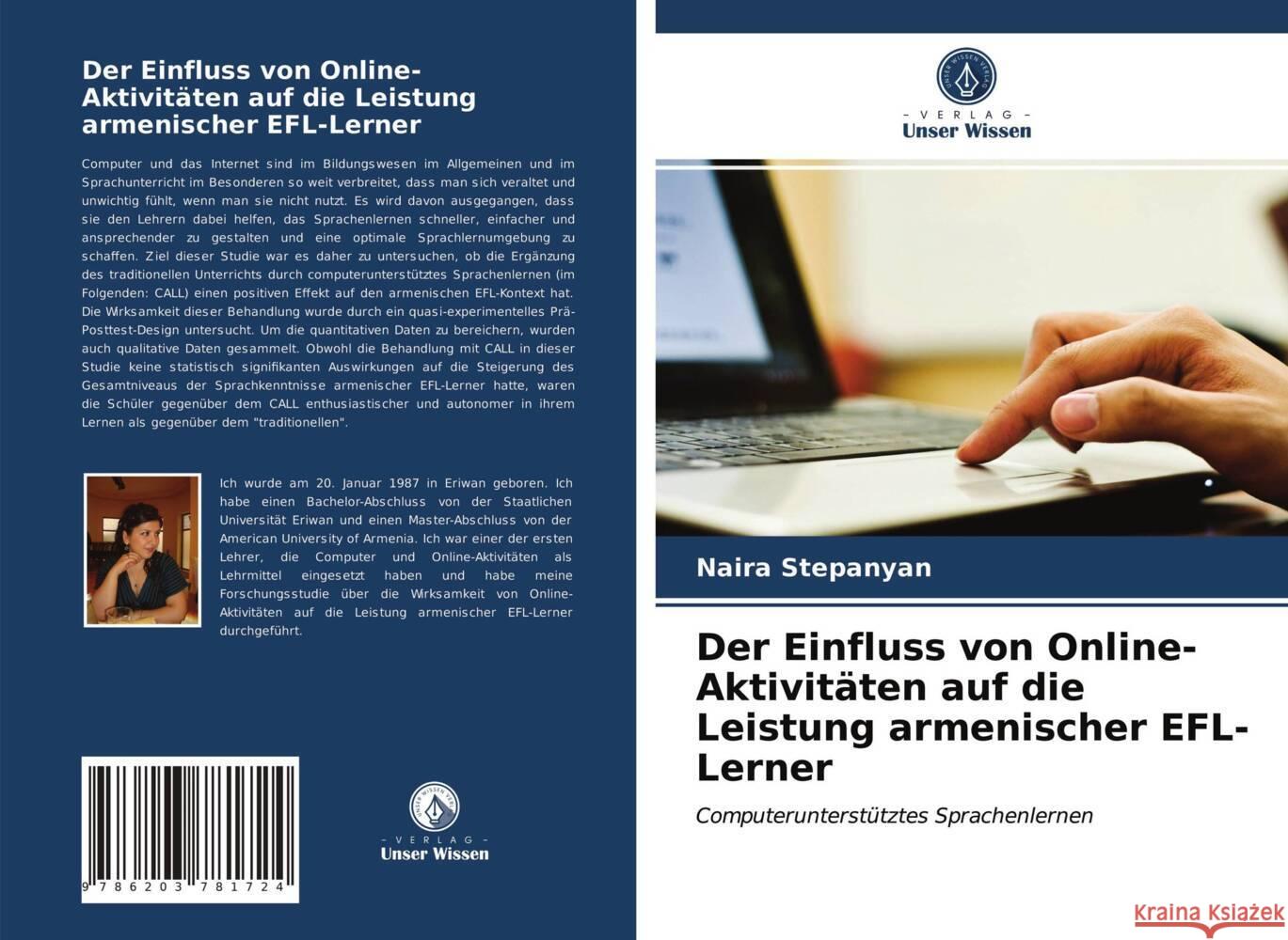 Der Einfluss von Online-Aktivitäten auf die Leistung armenischer EFL-Lerner Stepanyan, Naira 9786203781724