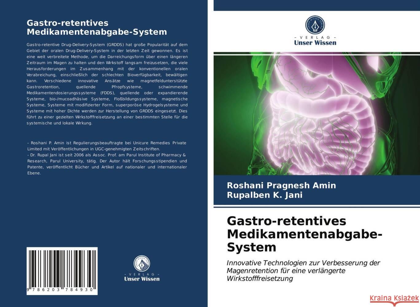 Gastro-retentives Medikamentenabgabe-System Amin, Roshani Pragnesh, Jani, Rupalben K. 9786203784930