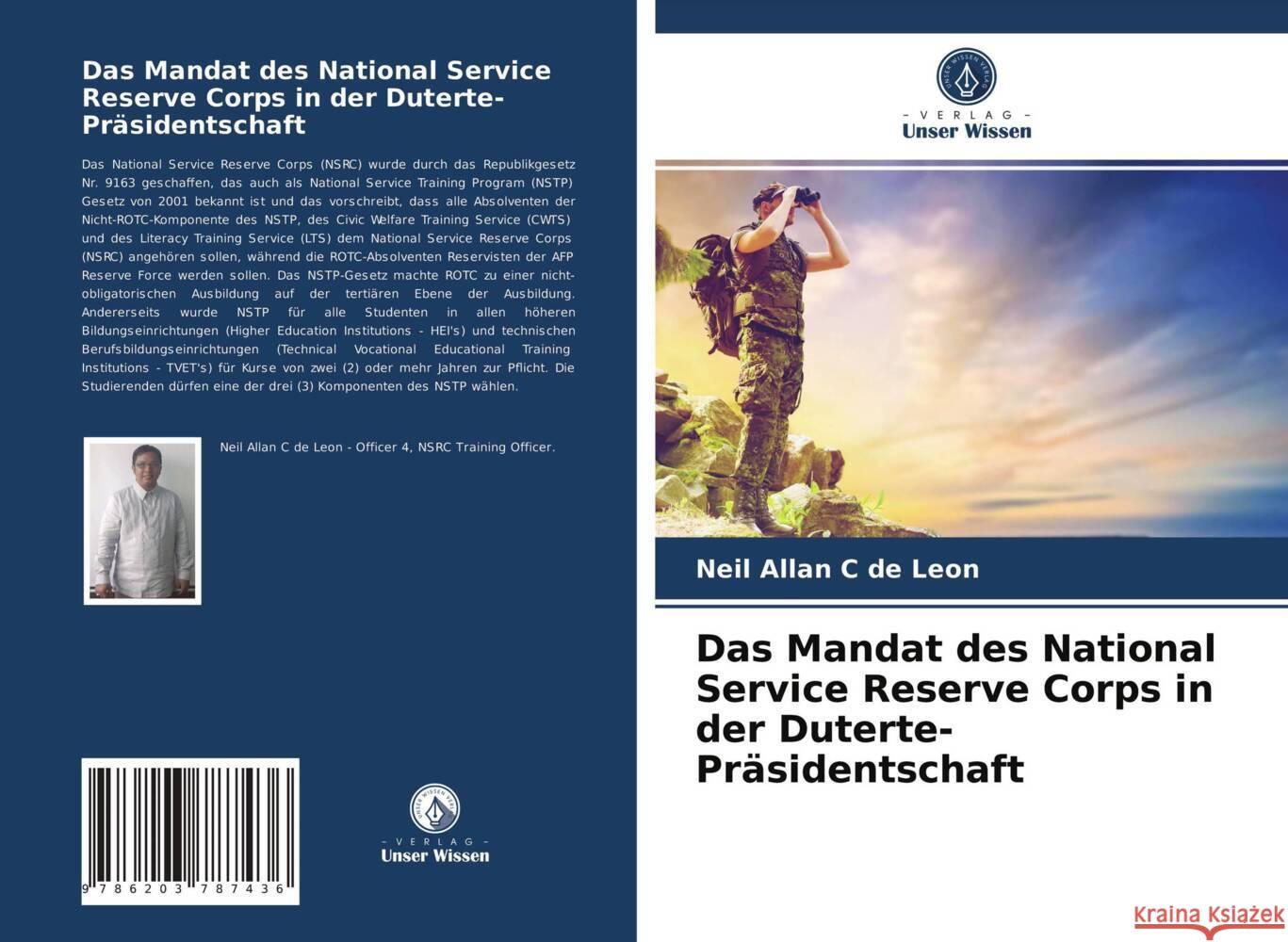 Das Mandat des National Service Reserve Corps in der Duterte-Präsidentschaft C de Leon, Neil Allan 9786203787436 Verlag Unser Wissen