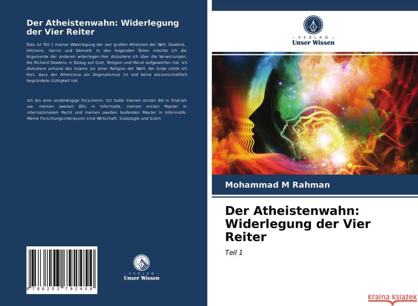 Der Atheistenwahn: Widerlegung der Vier Reiter Rahman, Mohammad M 9786203792454