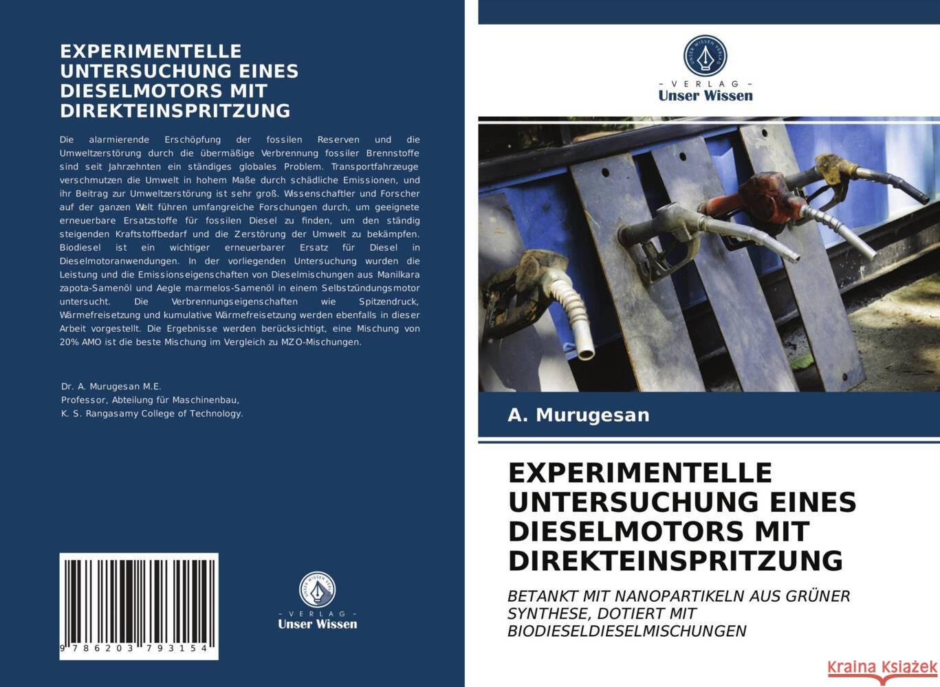 EXPERIMENTELLE UNTERSUCHUNG EINES DIESELMOTORS MIT DIREKTEINSPRITZUNG Murugesan, A. 9786203793154