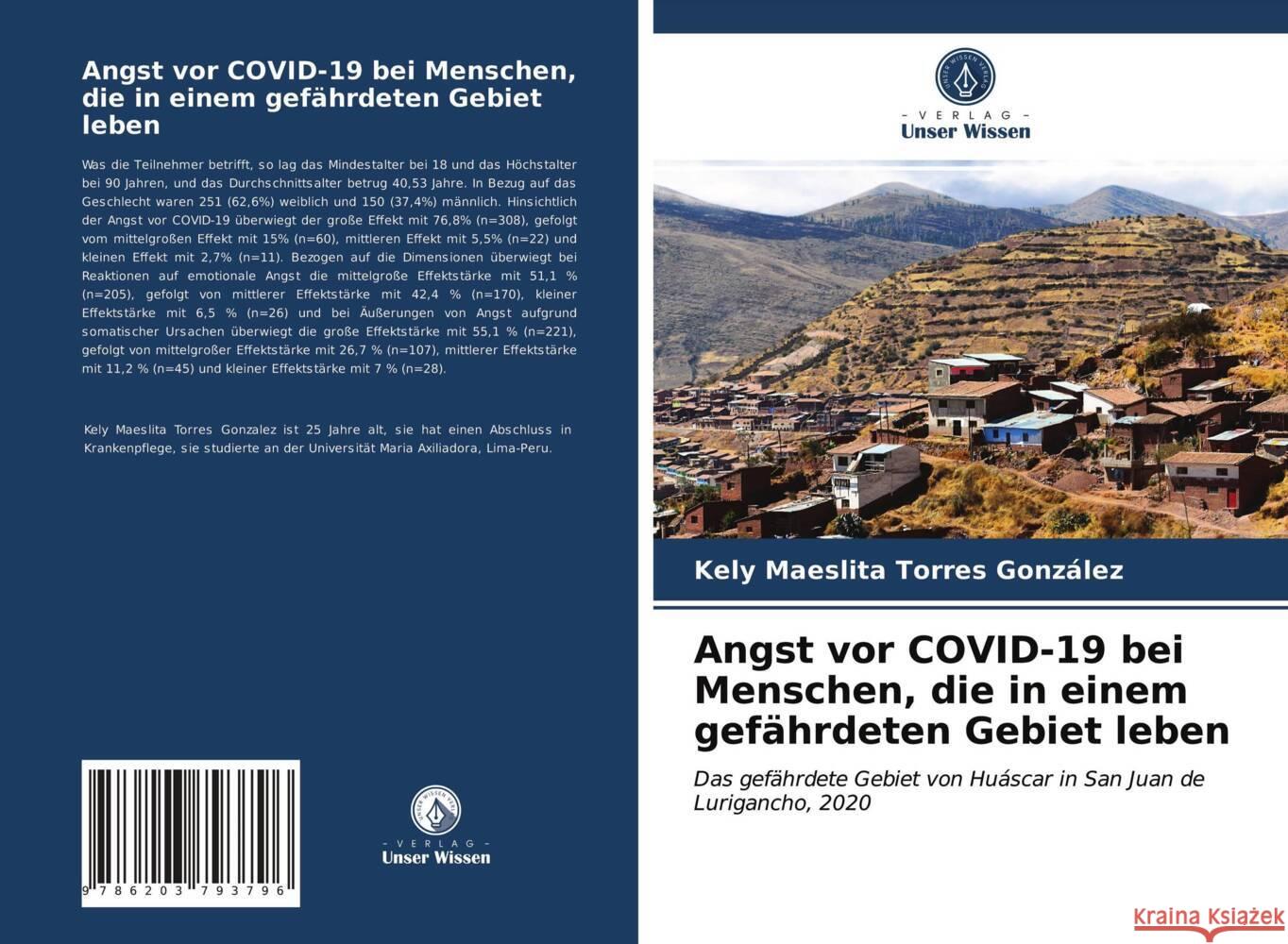 Angst vor COVID-19 bei Menschen, die in einem gefährdeten Gebiet leben Torres González, Kely Maeslita 9786203793796