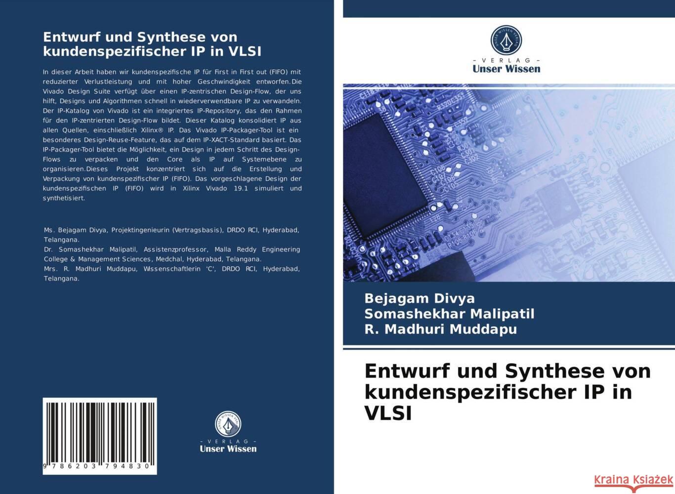 Entwurf und Synthese von kundenspezifischer IP in VLSI Divya, Bejagam, Malipatil, Somashekhar, Muddapu, R. Madhuri 9786203794830 Verlag Unser Wissen