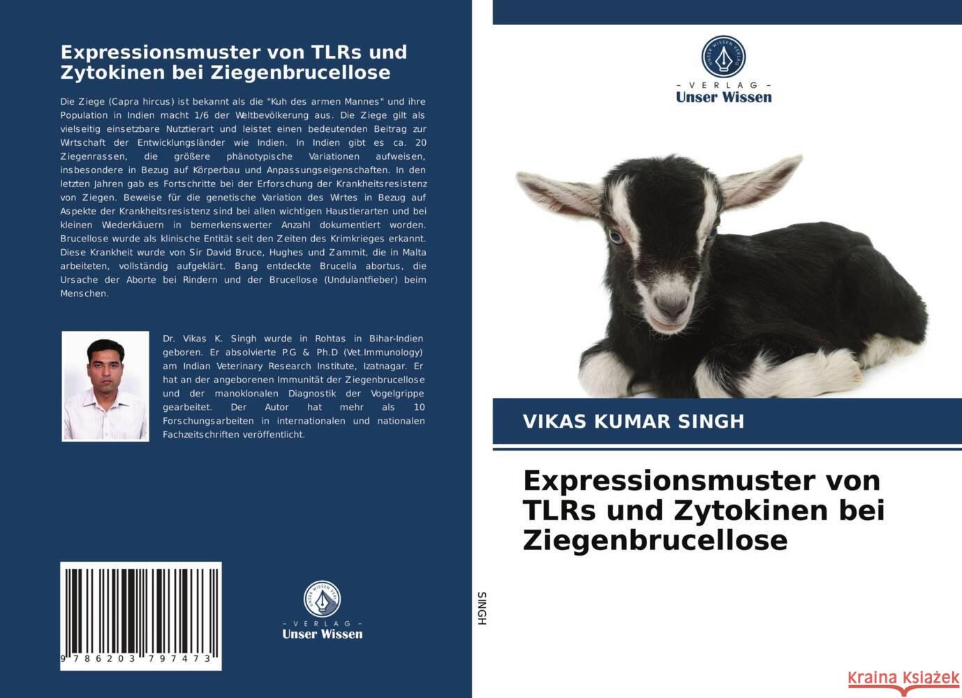 Expressionsmuster von TLRs und Zytokinen bei Ziegenbrucellose Singh, Vikas Kumar 9786203797473