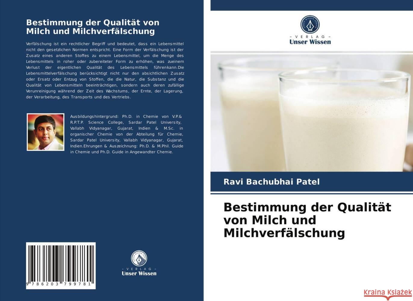 Bestimmung der Qualität von Milch und Milchverfälschung Patel, Ravi Bachubhai 9786203799781