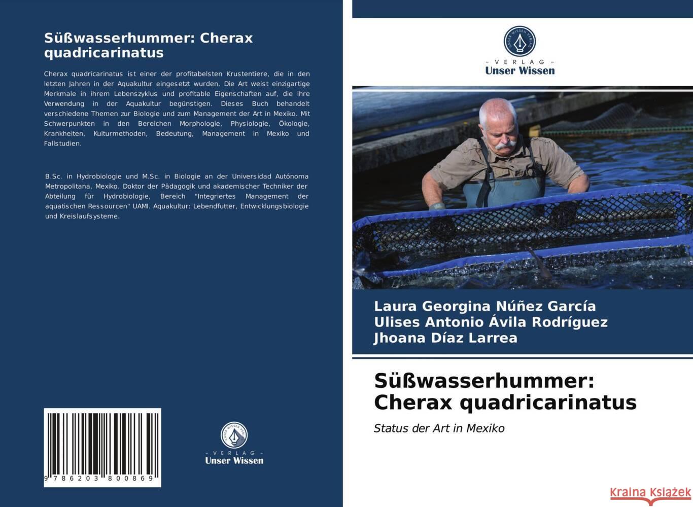 Süßwasserhummer: Cherax quadricarinatus Núñez García, Laura Georgina, Ávila Rodríguez, Ulises Antonio, Díaz Larrea, Jhoana 9786203800869