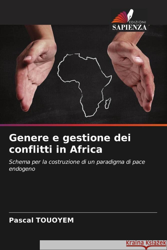 Genere e gestione dei conflitti in Africa Touoyem, Pascal 9786203801590