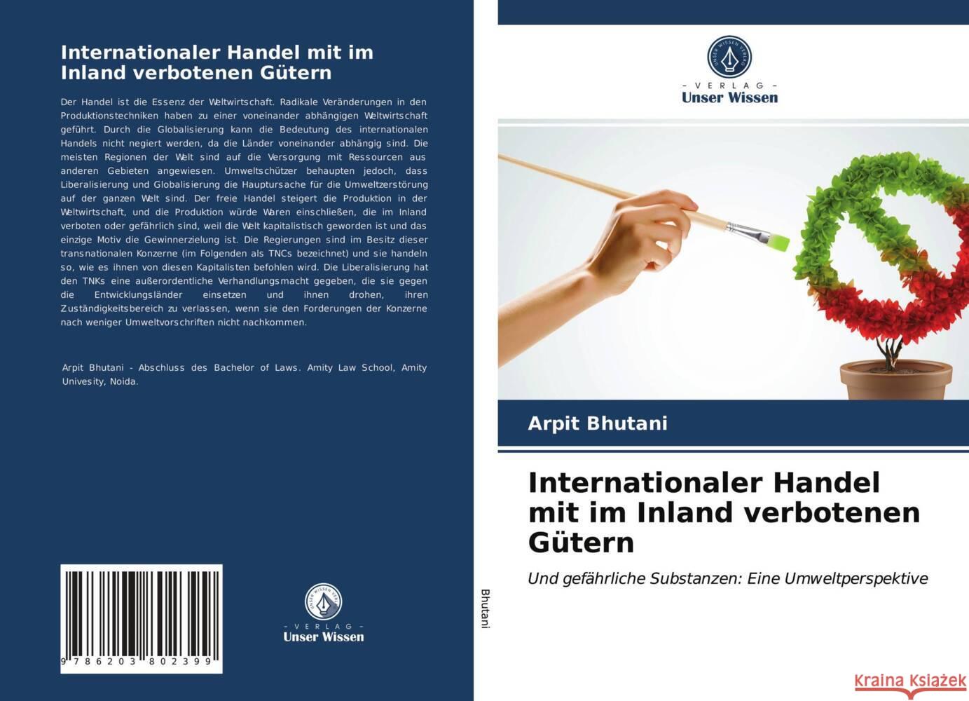 Internationaler Handel mit im Inland verbotenen Gütern Bhutani, Arpit 9786203802399