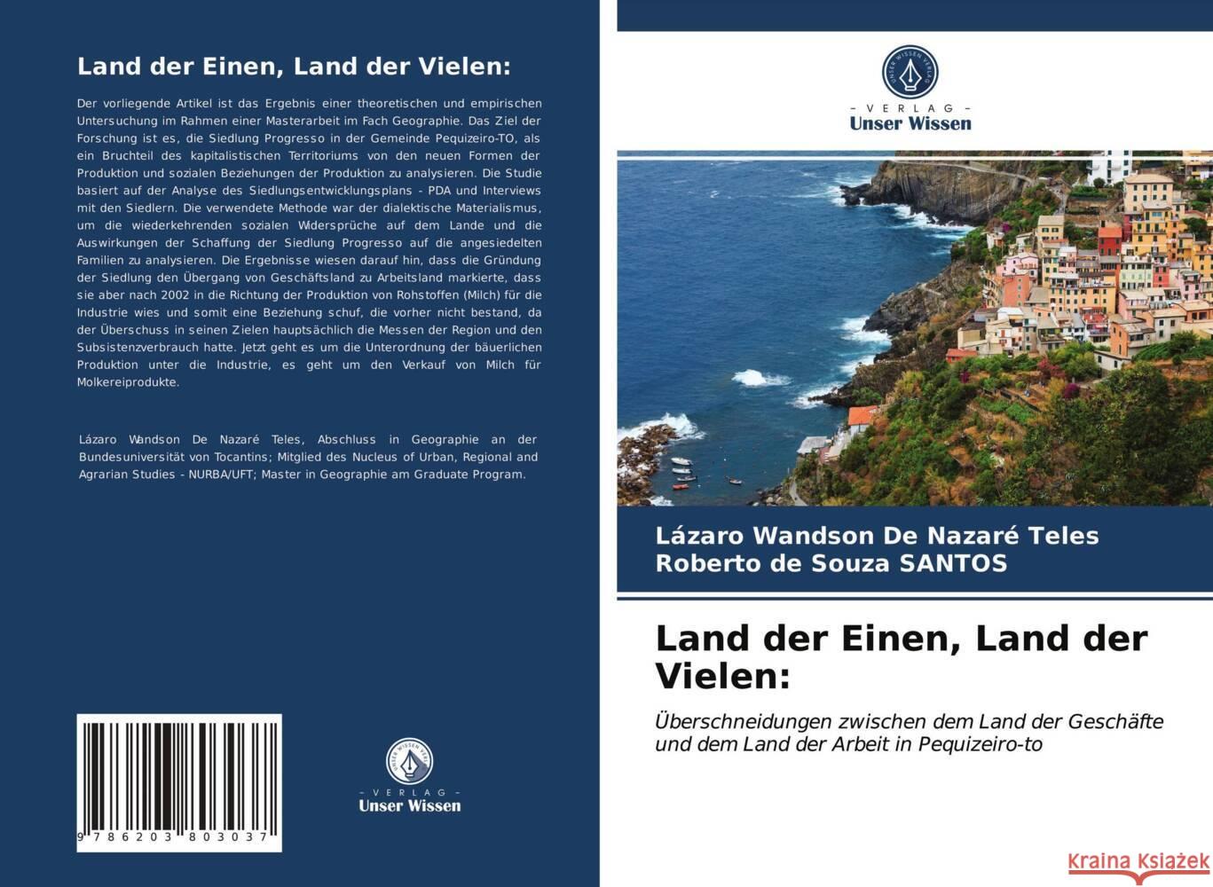 Land der Einen, Land der Vielen: De Nazaré Teles, Lázaro Wandson, de Souza SANTOS, Roberto 9786203803037 Verlag Unser Wissen