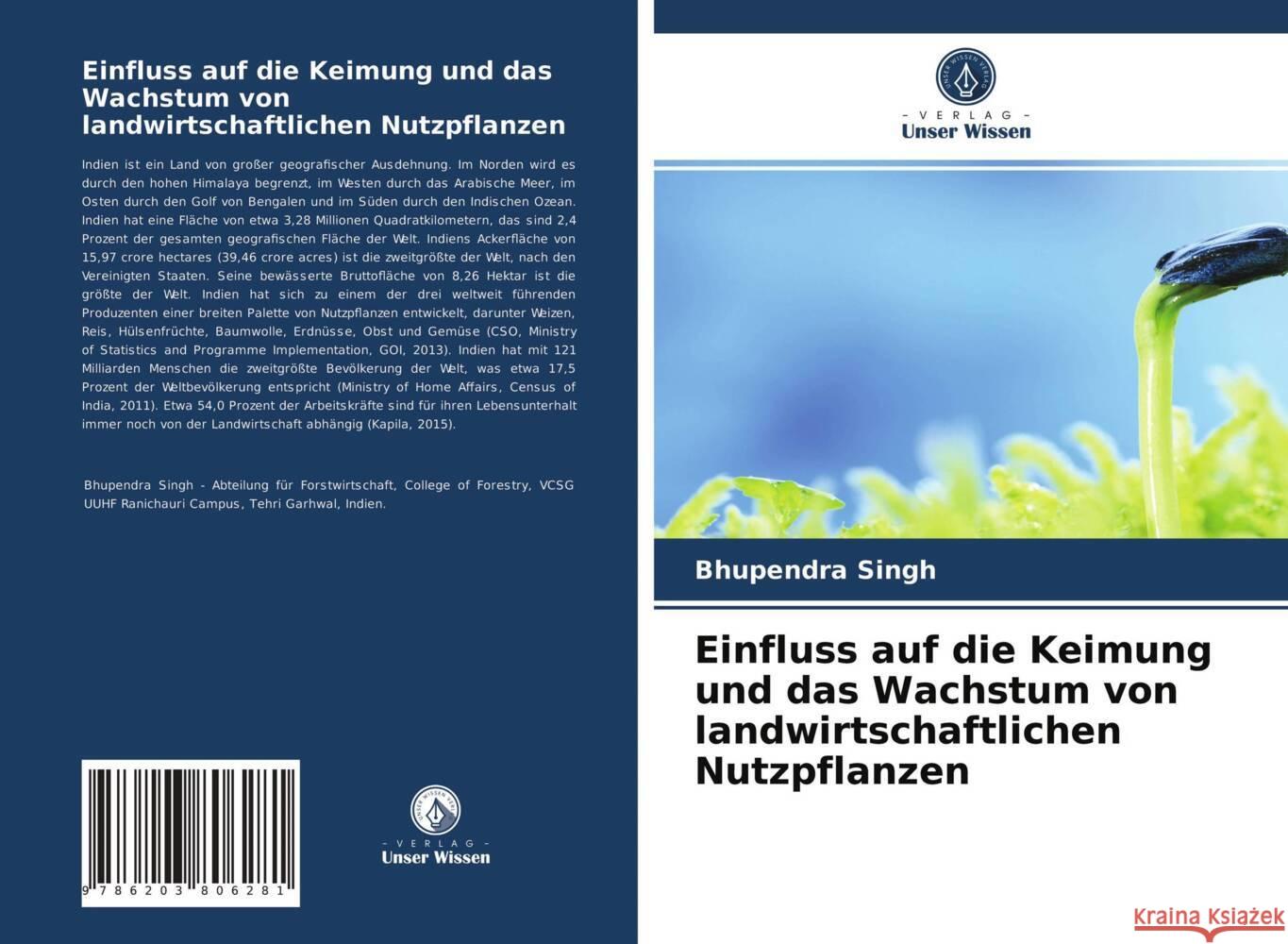 Einfluss auf die Keimung und das Wachstum von landwirtschaftlichen Nutzpflanzen Singh, Bhupendra 9786203806281 Verlag Unser Wissen