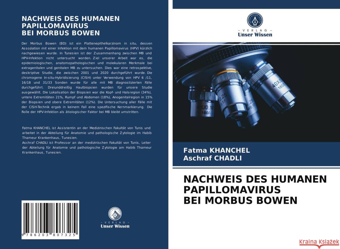 NACHWEIS DES HUMANEN PAPILLOMAVIRUS BEI MORBUS BOWEN khanchel, Fatma, Chadli, Aschraf 9786203807325