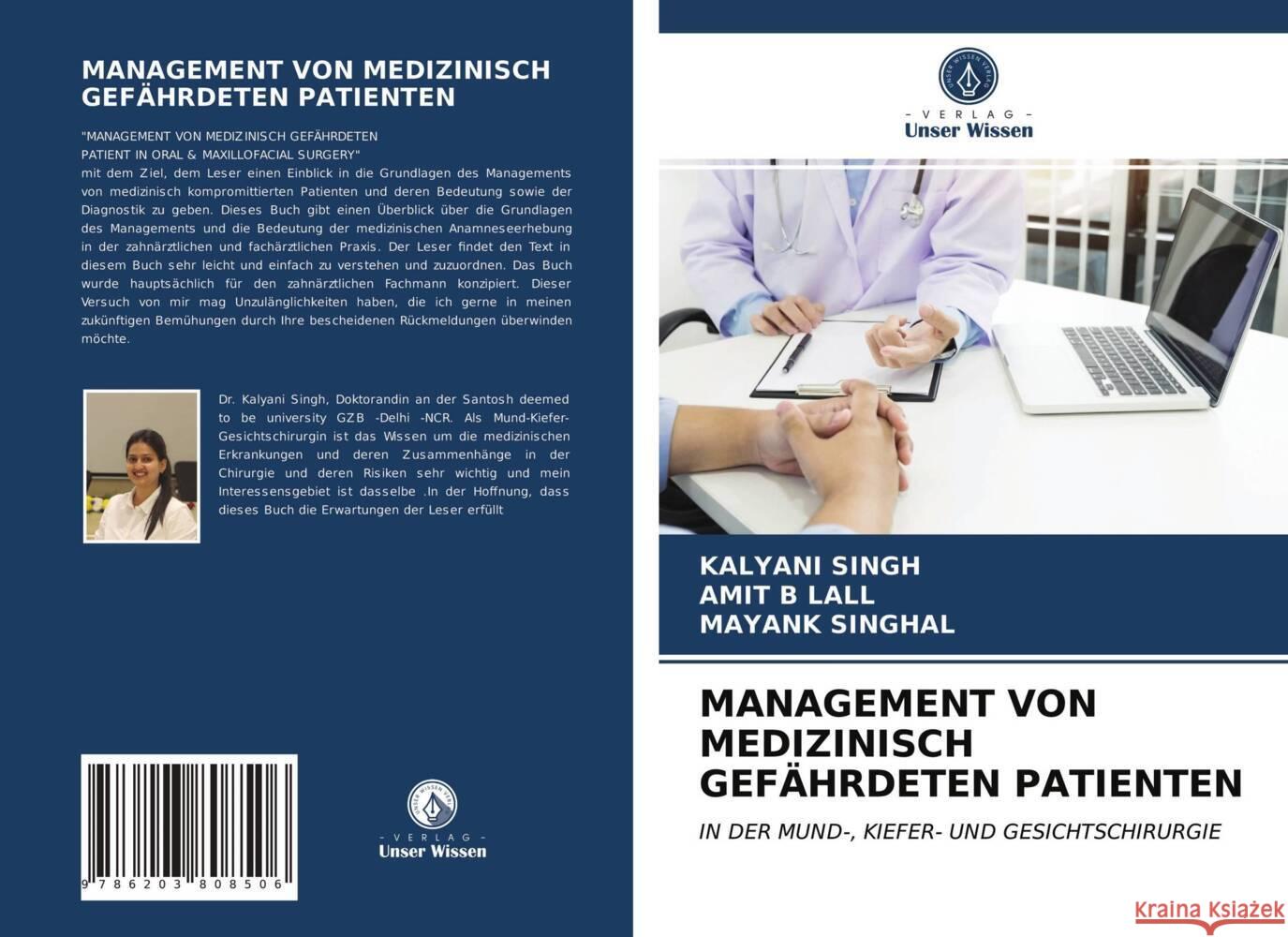 MANAGEMENT VON MEDIZINISCH GEFÄHRDETEN PATIENTEN Singh, Kalyani, LALL, AMIT B, SINGHAL, MAYANK 9786203808506