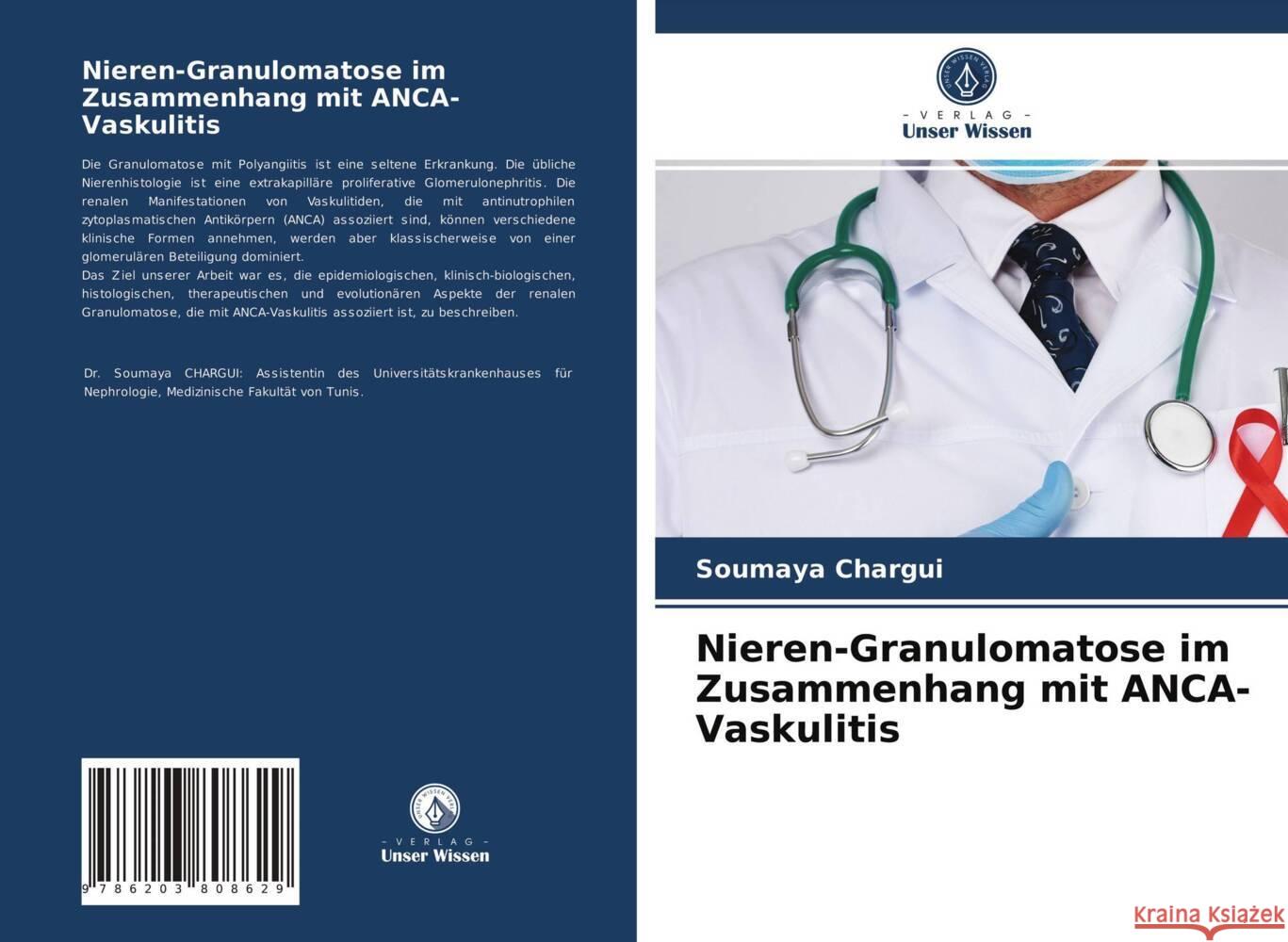 Nieren-Granulomatose im Zusammenhang mit ANCA-Vaskulitis CHARGUI, Soumaya 9786203808629