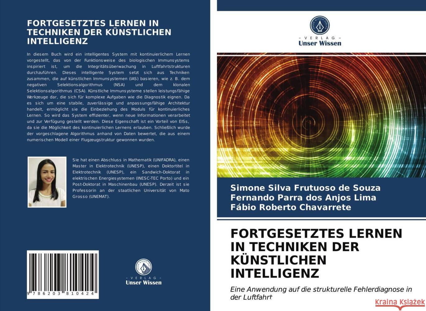 FORTGESETZTES LERNEN IN TECHNIKEN DER KÜNSTLICHEN INTELLIGENZ Silva Frutuoso de Souza, Simone, Parra dos Anjos Lima, Fernando, Roberto Chavarrete, Fábio 9786203810424