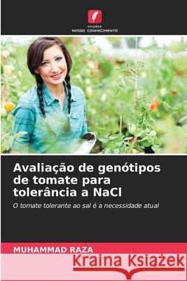 Avaliação de genótipos de tomate para tolerância a NaCl Muhammad Raza 9786203815436