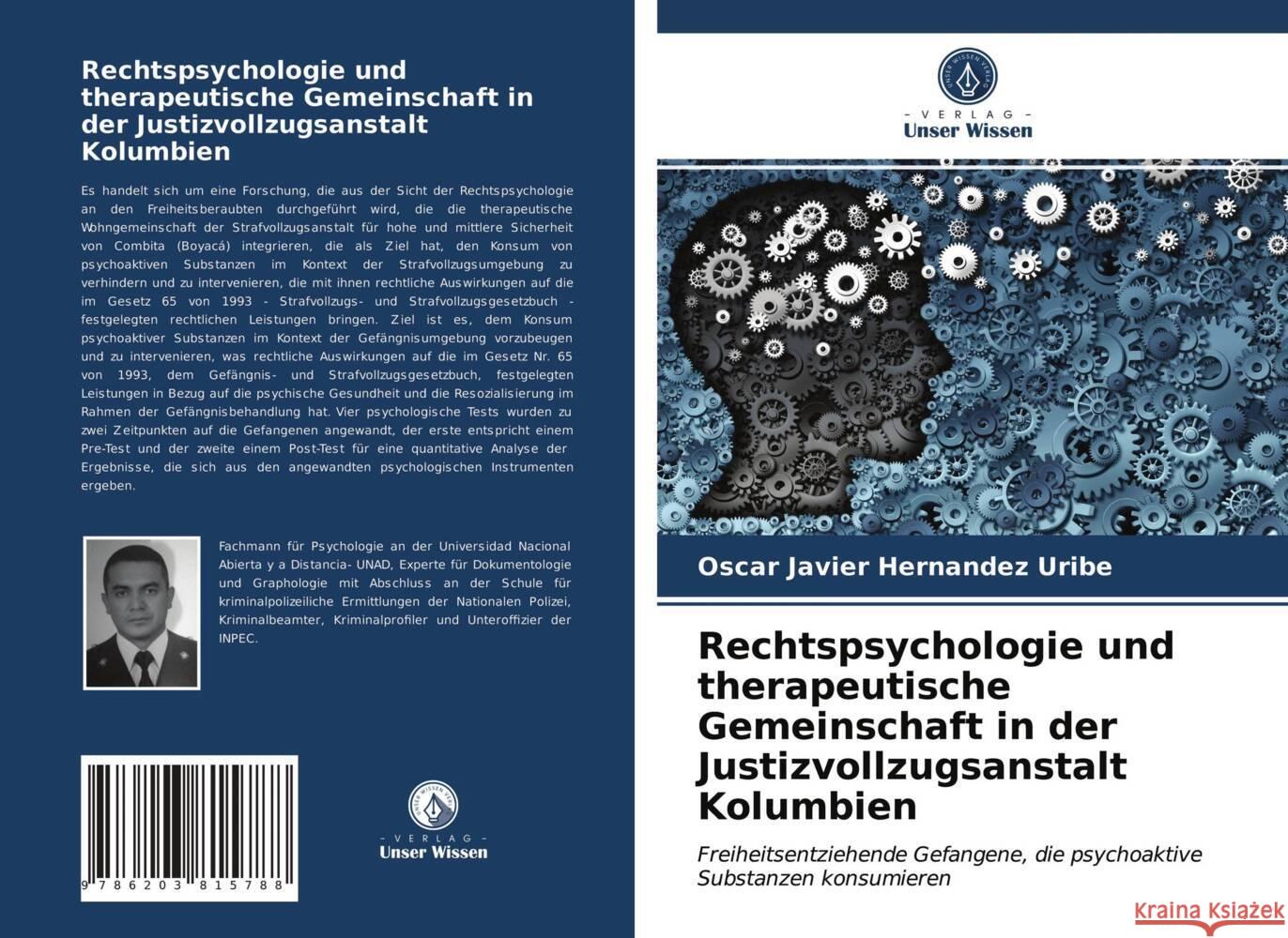 Rechtspsychologie und therapeutische Gemeinschaft in der Justizvollzugsanstalt Kolumbien Hernandez Uribe, Oscar Javier 9786203815788