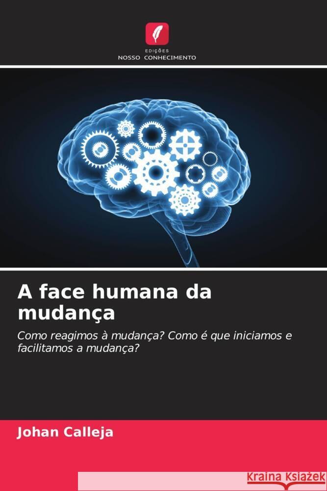 A face humana da mudança Calleja, Johan 9786203818628