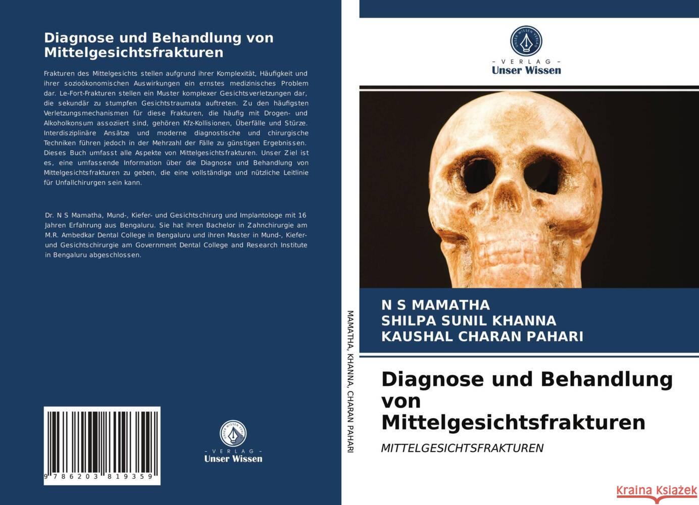 Diagnose und Behandlung von Mittelgesichtsfrakturen MAMATHA, N S, Khanna, Shilpa Sunil, Charan Pahari, Kaushal 9786203819359