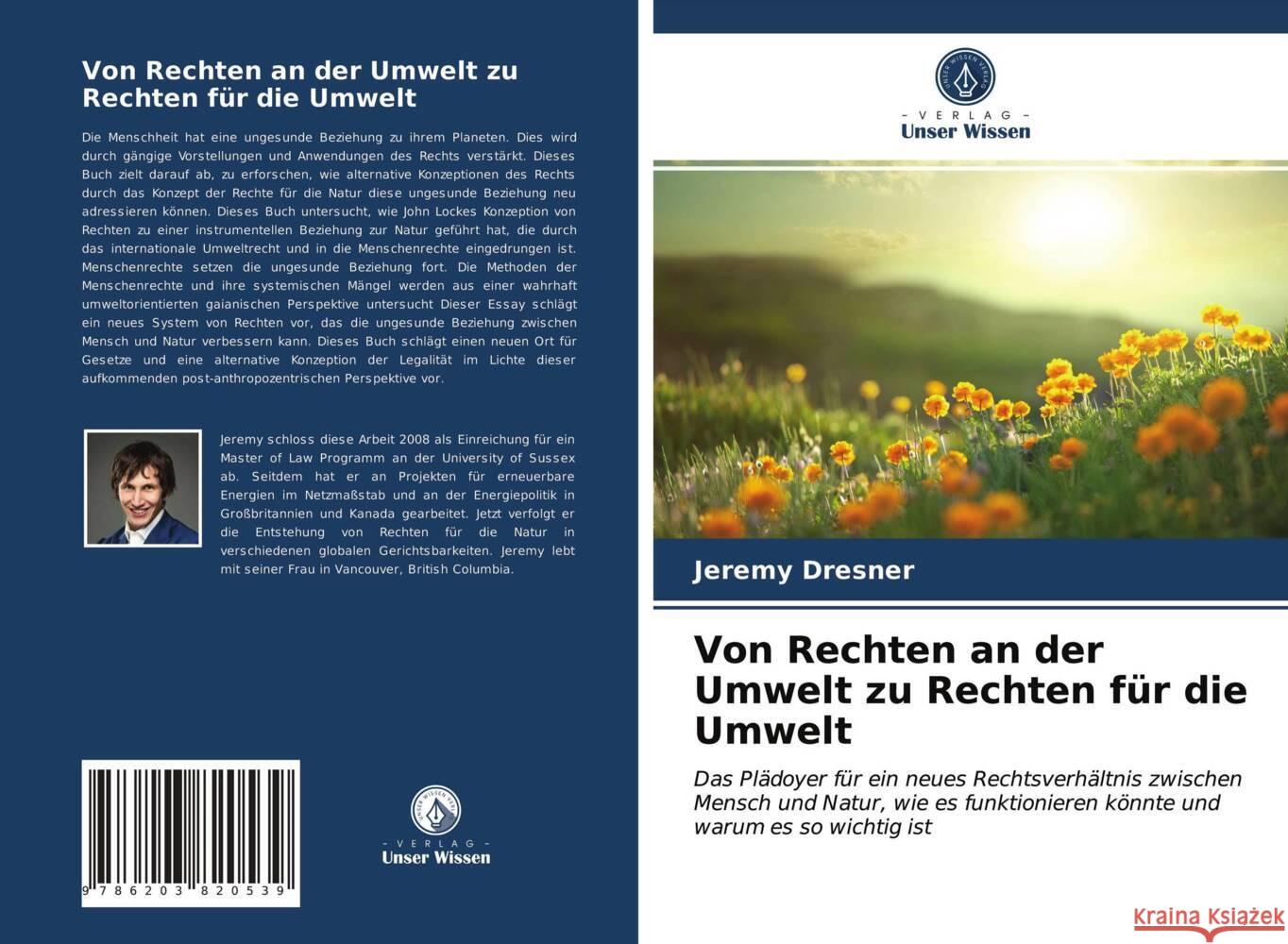 Von Rechten an der Umwelt zu Rechten für die Umwelt Dresner, Jeremy 9786203820539