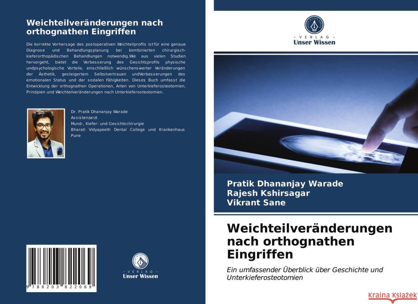 Weichteilveränderungen nach orthognathen Eingriffen Warade, Pratik Dhananjay, Kshirsagar, Rajesh, Sane, Vikrant 9786203822069 Verlag Unser Wissen