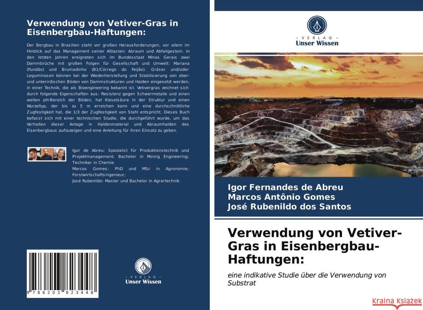 Verwendung von Vetiver-Gras in Eisenbergbau-Haftungen: Fernandes de Abreu, Igor, Antônio Gomes, Marcos, Rubenildo dos Santos, José 9786203823448