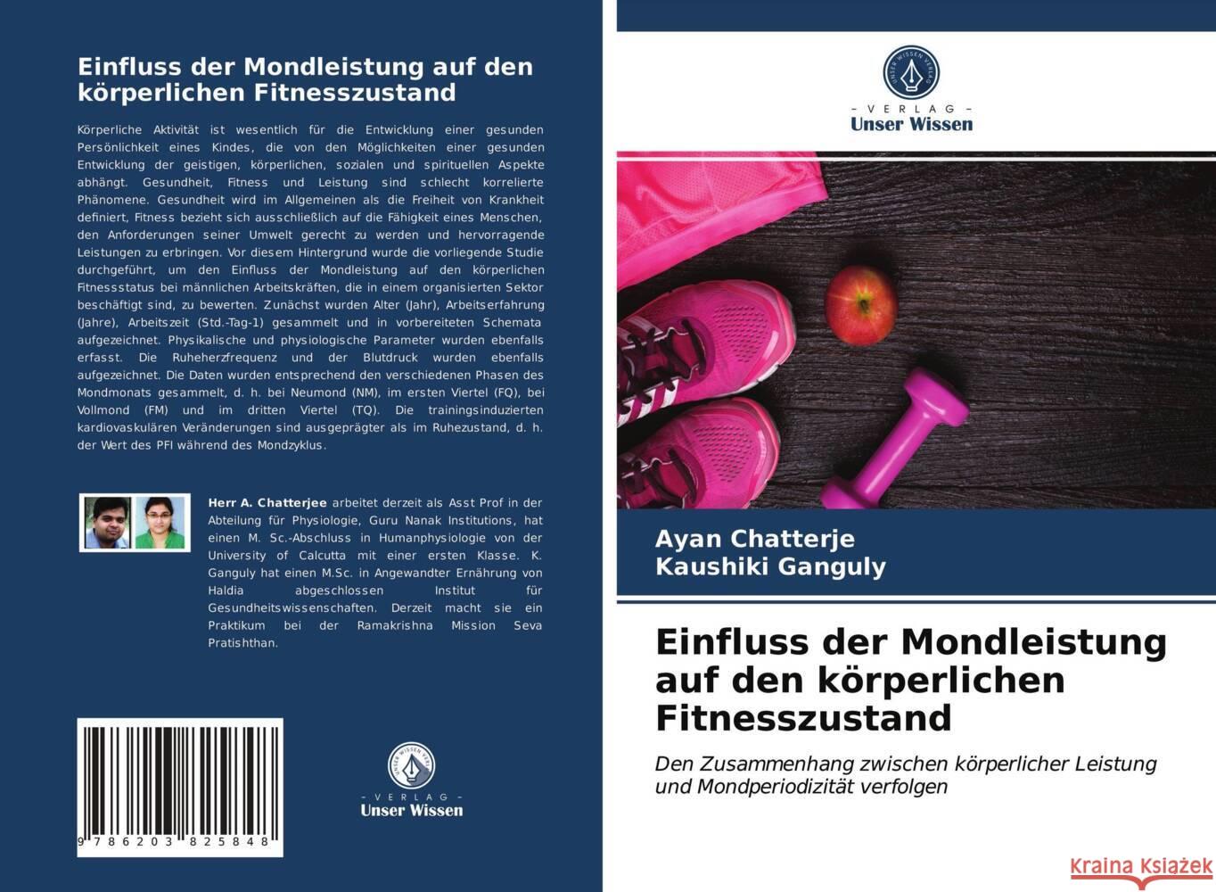 Einfluss der Mondleistung auf den körperlichen Fitnesszustand Chatterje, Ayan, Ganguly, Kaushiki 9786203825848