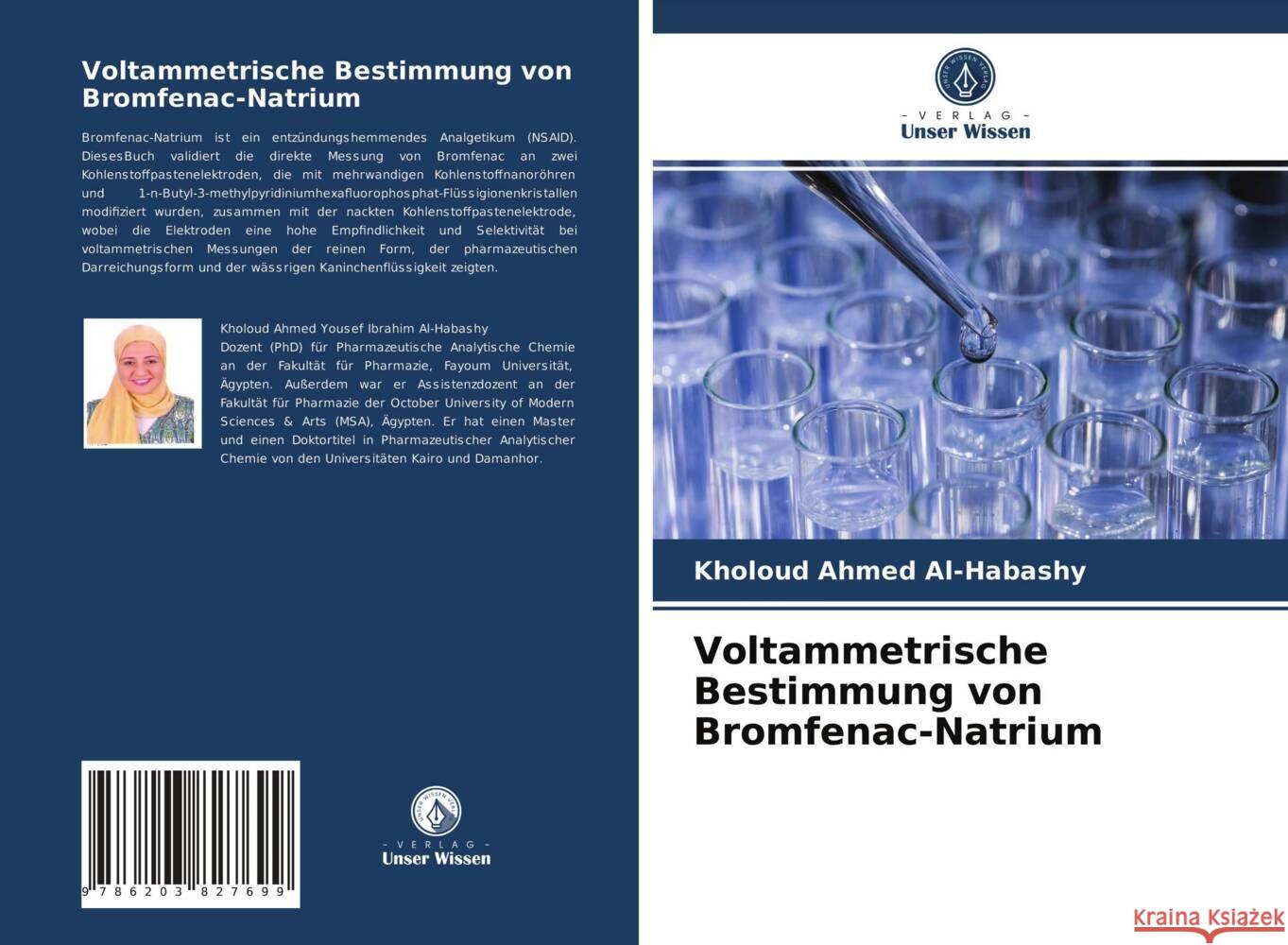 Voltammetrische Bestimmung von Bromfenac-Natrium Al-Habashy, Kholoud Ahmed 9786203827699