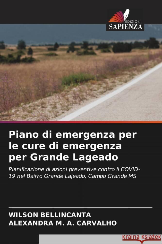 Piano di emergenza per le cure di emergenza per Grande Lageado BELLINCANTA, WILSON, M. A. CARVALHO, ALEXANDRA 9786203828856