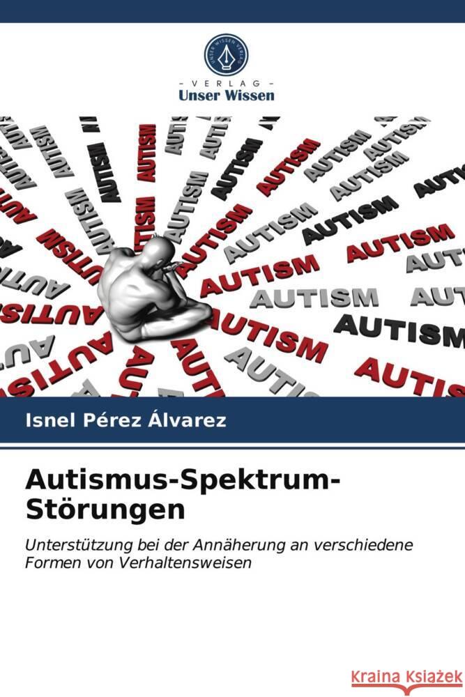 Autismus-Spektrum-Störungen Pérez Alvarez, Isnel 9786203836073