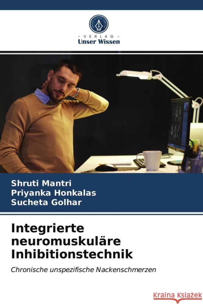 Integrierte neuromuskuläre Inhibitionstechnik Mantri, Shruti, Honkalas, Priyanka, Golhar, Sucheta 9786203836806