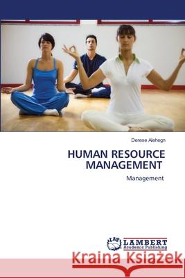 Human Resource Management Derese Alehegn 9786203840537 LAP Lambert Academic Publishing