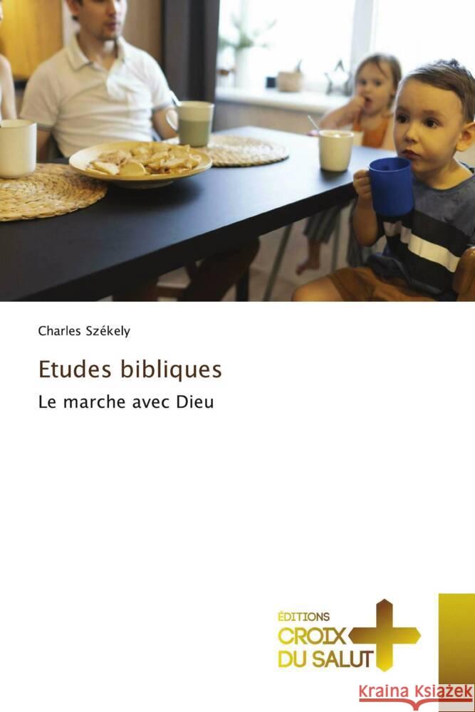 Etudes bibliques Szekely, Charles 9786203843750