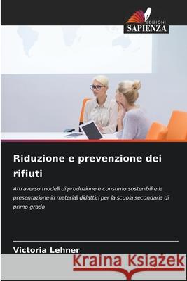 Riduzione e prevenzione dei rifiuti Lehner, Victoria 9786203844122