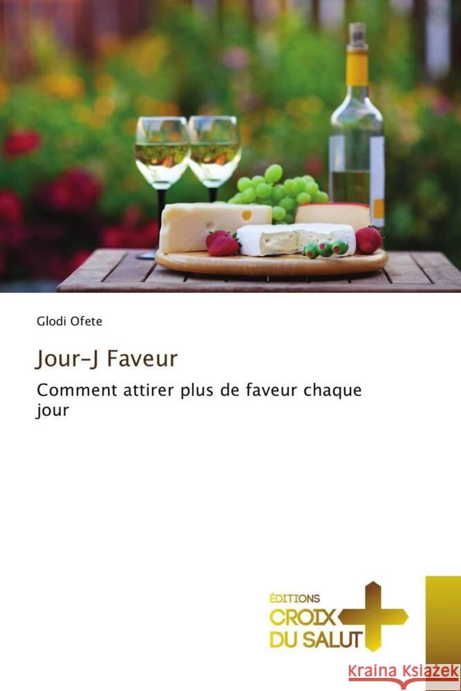 Jour-J Faveur Ofete, Glodi 9786203844214 Éditions Croix du Salut
