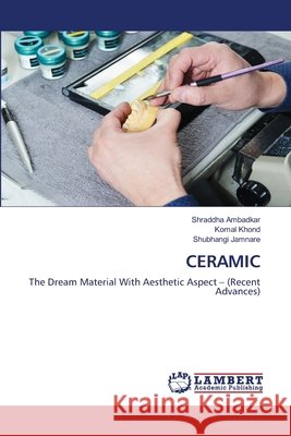 Ceramic Shraddha Ambadkar Komal Khond Shubhangi Jamnare 9786203846492