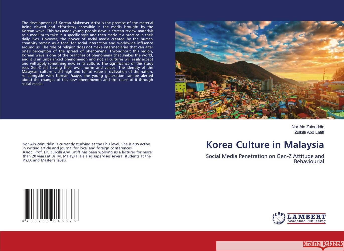 Korea Culture in Malaysia Zainuddin, Nor Ain, Abd Latiff, Zulkifli 9786203846676