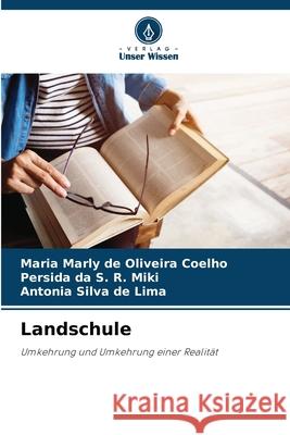 Landschule de Oliveira Coelho, Maria Marly, da S. R. Miki, Persida, Silva de Lima, Antonia 9786203849875