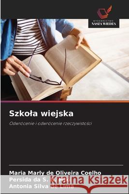 Szkola wiejska de Oliveira Coelho, Maria Marly, da S. R. Miki, Persida, Silva de Lima, Antonia 9786203850024