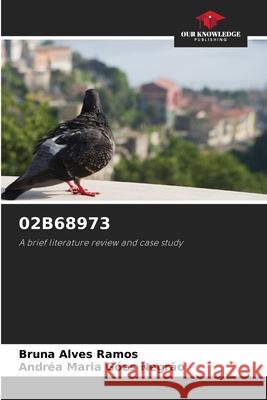 02B68973 Alves Ramos, Bruna, Góes Negrão, Andréa Maria 9786203851793 Our Knowledge Publishing