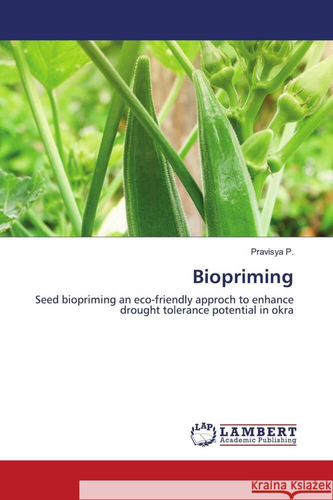 Biopriming P., Pravisya 9786203853247 LAP Lambert Academic Publishing