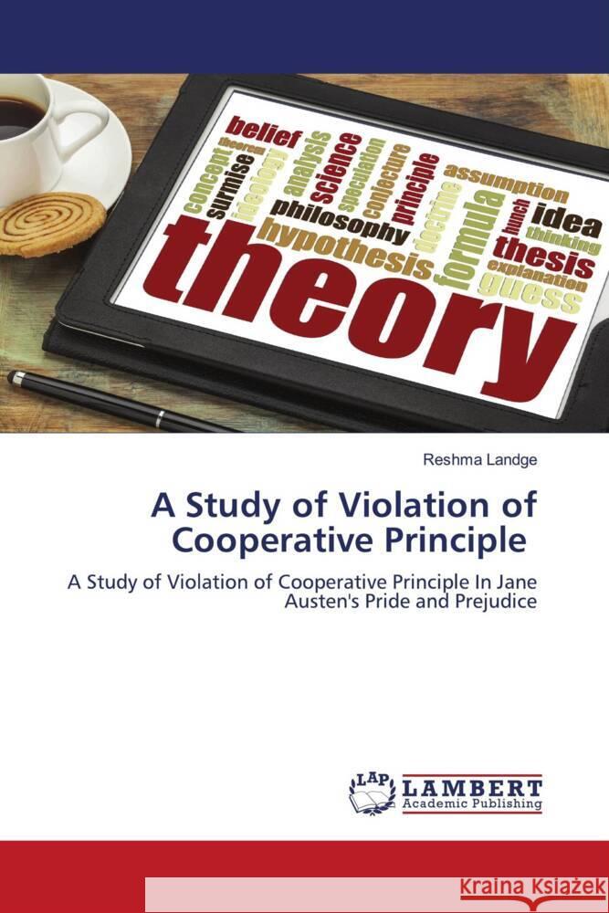 A Study of Violation of Cooperative Principle Landge, Reshma 9786203855777