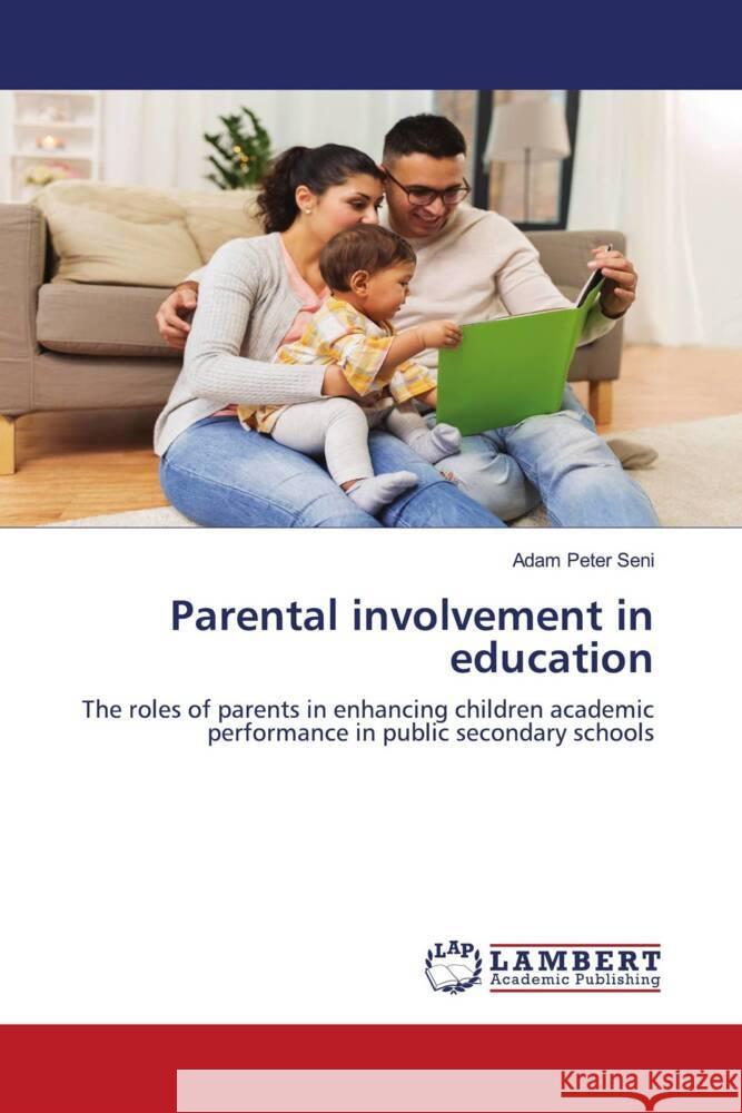 Parental involvement in education Peter Seni, Adam 9786203855944