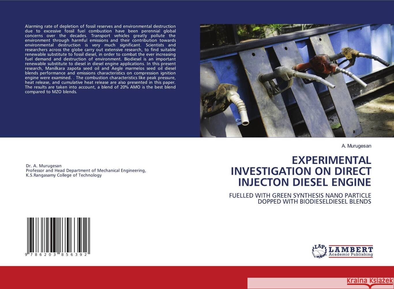 EXPERIMENTAL INVESTIGATION ON DIRECT INJECTON DIESEL ENGINE Murugesan, A. 9786203856392