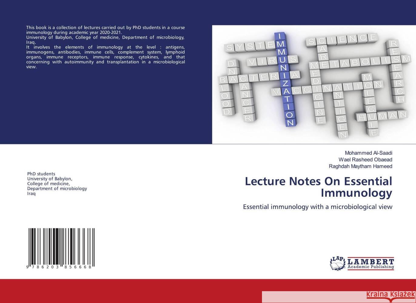 Lecture Notes On Essential Immunology Al-Saadi, Mohammed, Rasheed Obaead, Wael, Maytham Hameed, Raghdah 9786203856668